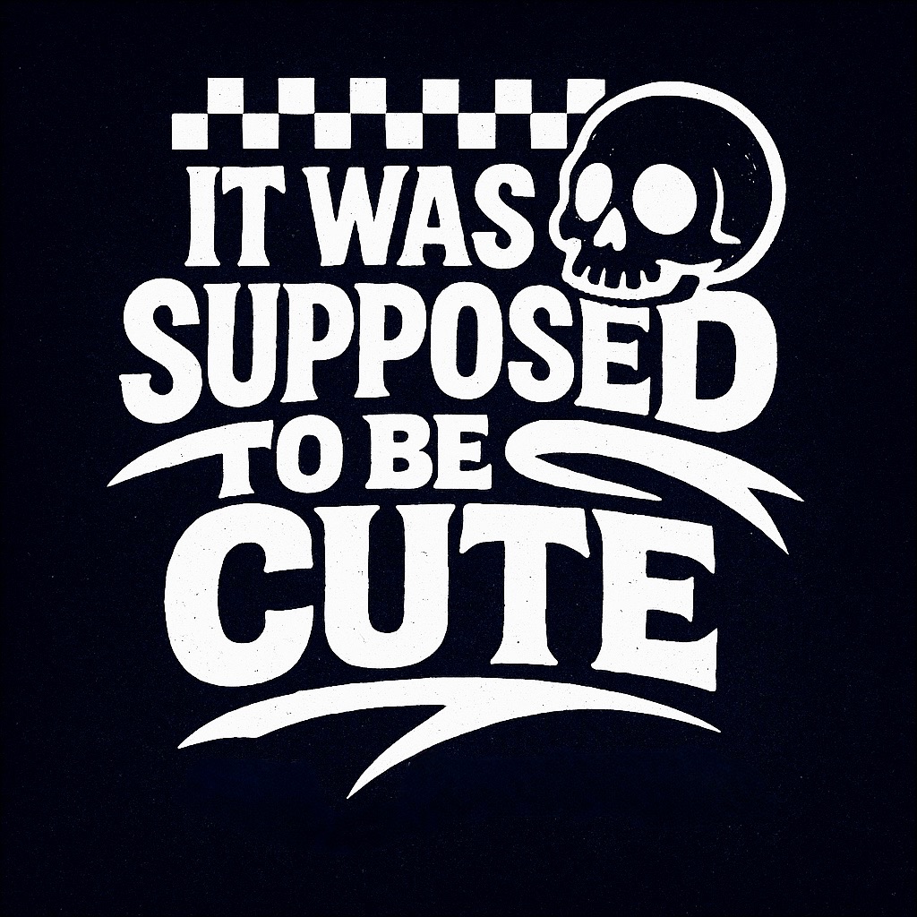 It Was Supposed To Be Cute Logo